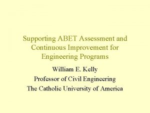 Supporting ABET Assessment and Continuous Improvement for Engineering