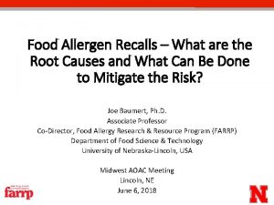 Food Allergen Recalls What are the Root Causes