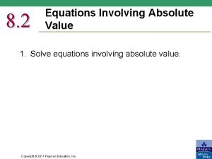 2-5 solving equations involving absolute value