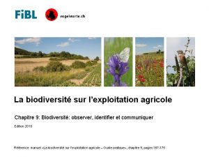 La biodiversit sur lexploitation agricole Chapitre 9 Biodiversit