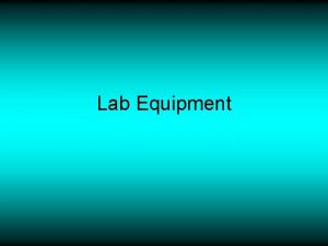 Lab Equipment Beakers Beakers are used for holding