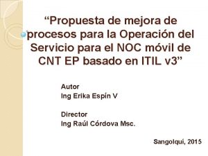 Propuesta de mejora de procesos para la Operacin