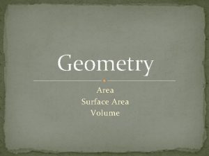 Geometry Area Surface Area Volume Find the area