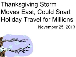 Thanksgiving Storm Moves East Could Snarl Holiday Travel