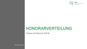 HONORARVERTEILUNG Schema mit Stand ab 22018 Michael Sachse