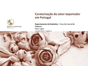 Caraterizao do setor exportador em Portugal Departamento de