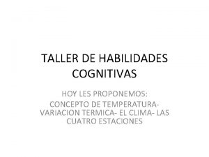 TALLER DE HABILIDADES COGNITIVAS HOY LES PROPONEMOS CONCEPTO