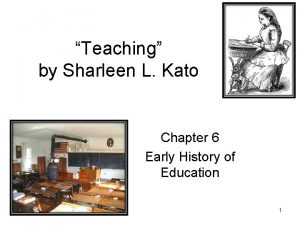 Teaching by Sharleen L Kato Chapter 6 Early