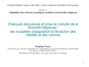 Colloque Entretiens Jacques Cartier 2008 Prise en compte