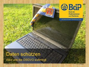 Landesverband Niedersachsen Daten schtzen Was uns die DSGVO