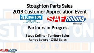 Stoughton Parts Sales 2019 Customer Appreciation Event Steve