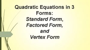 Factored form in quadratics
