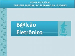 PODER JUDICIRIO TRIBUNAL REGIONAL DO TRABALHO DA 1