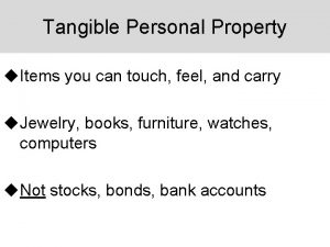 Tangible property solutions