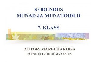 KODUNDUS MUNAD JA MUNATOIDUD 7 KLASS AUTOR MARILIIS