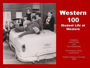 Western 100 Student Life at Western Created by