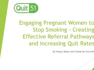 Engaging Pregnant Women to Stop Smoking Creating Effective