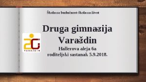 kola za budunostkola za ivot Druga gimnazija Varadin