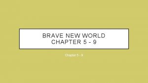 Brave new world chapter 5