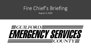 Fire Chiefs Briefing August 4 2020 Numbers as