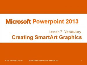 Microsoft Powerpoint 2013 Lesson 7 Vocabulary Creating Smart