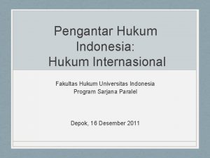 Pengantar Hukum Indonesia Hukum Internasional Fakultas Hukum Universitas