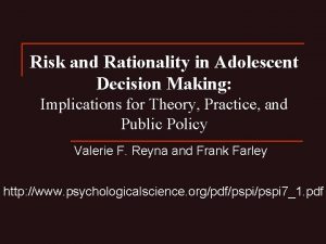 Risk and Rationality in Adolescent Decision Making Implications