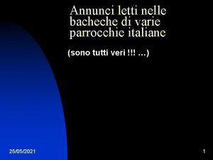 Annunci letti nelle bacheche di varie parrocchie italiane