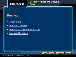 Chapter 8 Section 1 Fluids and Buoyant Force