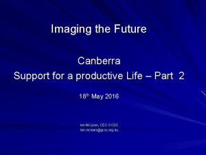 Imaging the Future Canberra Support for a productive