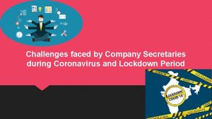 Challenges faced by Company Secretaries during Coronavirus and