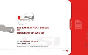 LSI LASTEM HEAT SHIELD VS QUESTEMP 34 AND