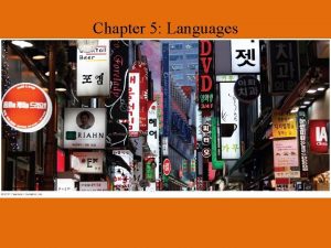 Chapter 5 Languages Key Issue 4 Where Did