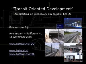 Transit Oriented Development Architectuur en Stedebouw om en