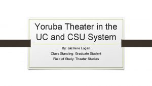 Yoruba Theater in the UC and CSU System