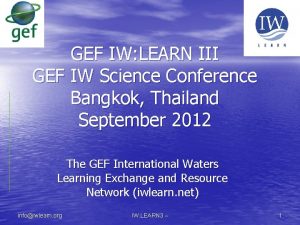 GEF IW LEARN III GEF IW Science Conference