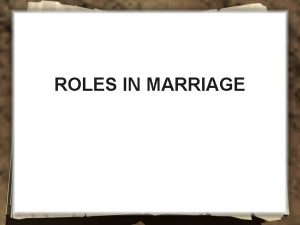 ROLES IN MARRIAGE Ephesians 5 22 24 NASB