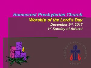 Homecrest Presbyterian Church Worship of the Lords Day