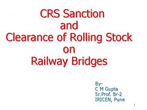 Crs sanction in railway