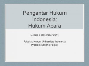 Pengantar Hukum Indonesia Hukum Acara Depok 9 Desember