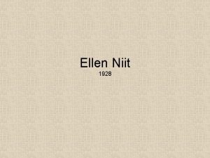 Ellen Niit 1928 Elulugu Sndis 13 juuli 1928