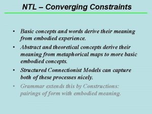 NTL Converging Constraints Basic concepts and words derive