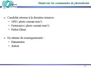 Statut sur les commandes de photodiodes INJ Candidat