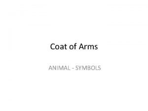 Coat of Arms ANIMAL SYMBOLS Coat of Arm