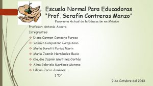 Escuela Normal Para Educadoras Prof Serafn Contreras Manzo