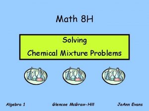 Math 8 H Solving Chemical Mixture Problems Algebra