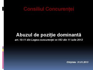 Consiliul Concurenei Abuzul de poziie dominant art 10