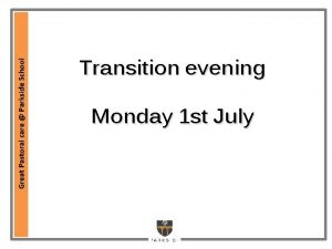 Great Pastoral care Parkside School Transition evening Monday