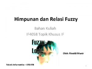 Himpunan dan Relasi Fuzzy Bahan Kuliah IF 4058