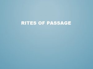 RITES OF PASSAGE LGBTQ HEALTHRELATED ISSUES LGBTQ YOUTH